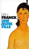 Dan Franck - Une jeune fille.
