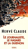 Hervé Claude - Le journaliste, le hasard et la guenon.