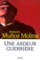 Antonio Muñoz-Molina - "Une ardeur guerrière" - Mémoires militaires.