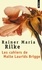 Rainer Maria Rilke - Les cahiers de Malte Laurids Brigge.