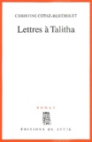 Christine Cotaz-Bertholet - Lettres à Talitha.