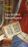 Hervé Martin et Guy Bourdé - Les écoles historiques.