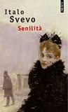 Italo Svevo - Senilita.