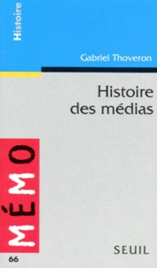 Gabriel Thoveron - Histoire des médias.