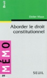 Didier Maus - Aborder le droit constitutionnel.