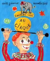 Nathalie Lété - Emmène-moi au cirque.