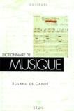Roland de Candé - Dictionnaire De Musique.