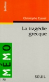 Christophe Cusset - La tragédie grecque.