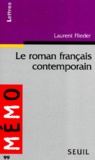 Laurent Flieder - Le roman français contemporain.