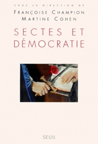 Françoise Champion - Sectes et démocratie.