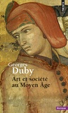 Georges Duby - Art et société au Moyen-Age.