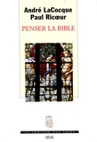 André Lacocque et Paul Ricoeur - Penser la Bible.