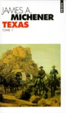 James Albert Michener - Texas. Tome 1.
