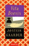 Jostein Gaarder - Vita brevis - Lettre de Floria AEmilia à Aurèle Augustin, roman.