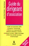Serge Ruchaud et Jean-Claude Bardout - Guide du dirigeant d'association.