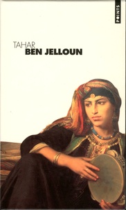 Tahar Ben Jelloun - Tahar Ben Jelloun - Coffret en 3 volumes : Les yeux baissés ; L'homme rompu ; Le premier amour est toujours le dernier.