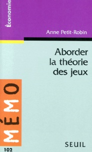 Anne Petit-Robin - Aborder la théorie des jeux.
