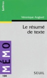 Véronique Anglard - Le résumé de texte.