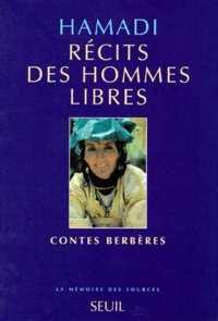  Hamadi - Recits Des Hommes Libres. Contes Berberes.
