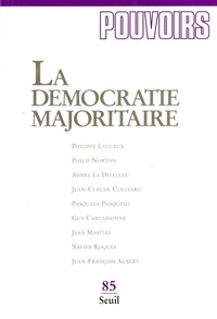  Collectif - Pouvoirs N° 85 : La Democratie Majoritaire.
