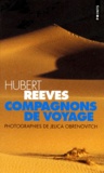 Hubert Reeves - Compagnons de voyage.
