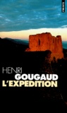Henri Gougaud - L'expédition.