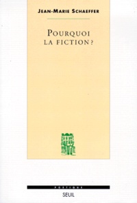 Jean-Marie Schaeffer - Pourquoi la fiction ?.