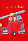 Lionel Koechlin - Le Pompier Totof.