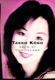 Taeko Kono - Sang Et Coquillage.
