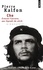 Pierre Kalfon - CHE. - Ernesto Guevara, une légende du siècle.