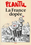  Plantu - La France dopée.