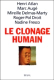Nadine Fresco et Henri Atlan - Le clonage humain.