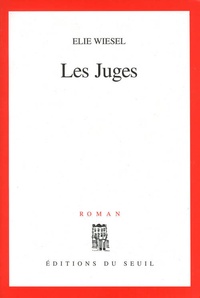Elie Wiesel - Les juges.
