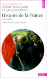 Jean-Pierre Hirsch et Patrick Fridenson - Histoire de la France. - Les conflits.