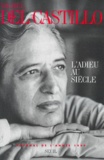 Michel del Castillo - L'adieu au siècle - Journal de l'année 1999.