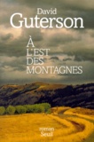 David Guterson - A L'Est Des Montagnes.