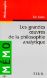 Eric Grillo - Les grandes oeuvres de la philosophie analytique.