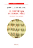 Jean-Claude Maleval - La Forclusion Du Nom-Du-Pere. Le Concept Et Sa Clinique.
