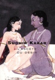 Sudhir Kakar - L'Ascete Du Desir.