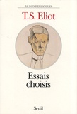 T-S Eliot - Essais choisis.