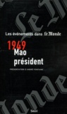 André Fontaine - 1949, Mao président.