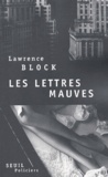 Lawrence Block - Les Lettres Mauves.