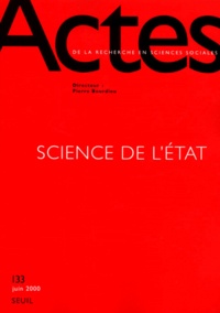  Collectif - Actes de la recherche en sciences sociales N° 133 Juin 2000 : Sciences de l'Etat.