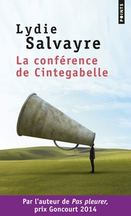 Lydie Salvayre - La Conference De Cintegabelle.