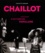 Colette Godard - Chaillot. Histoire D'Un Theatre Populaire.