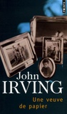 John Irving - Une Veuve De Papier.