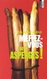Jean-Jacques Reboux - Mefiez-Vous Des Asperges !.