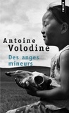Antoine Volodine - Des Anges Mineurs.