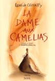 René de Ceccatty - La Dame Aux Camelias, D'Apres Le Roman D'Alexandre Dumas Fils.
