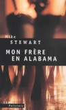 Mike Stewart - Mon Frere En Alabama.